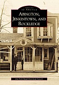 Images of America||||Abington, Jenkintown, and Rockledge