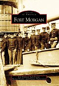 Images of America||||Fort Morgan