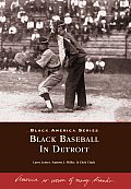 Black America Series||||Black Baseball In Detroit