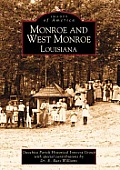 Images of America||||Monroe and West Monroe, Louisiana