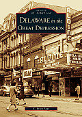Images of America||||Delaware in the Great Depression