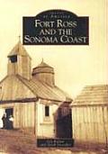 Images of America||||Fort Ross and the Sonoma Coast