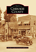 Images of America||||Cherokee County