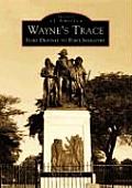 Images of America||||Wayne's Trace