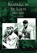 Images of Baseball||||Baseball in St. Louis