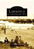Images of America||||Lawrence in the Gilded Age