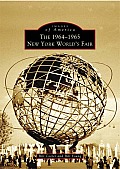 Images of America||||The 1964-1965 New York World's Fair