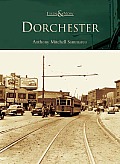Then and Now||||Dorchester