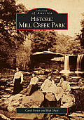 Images of America||||Historic Mill Creek Park