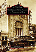 Images of America||||The Chicago Movie Palaces of Balaban and Katz