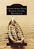 Images of America||||United States Naval Training Center, Bainbridge