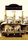 Images of America||||Pittsburgh's Rivers