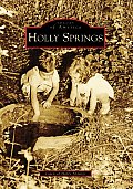 Images of America||||Holly Springs