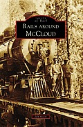 Images of Rail||||Rails Around McCloud