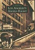 Images of America||||Los Angeles's Angels Flight