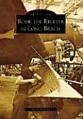 Images of America||||Rosie the Riveter in Long Beach