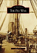 Images of America||||The Pig War