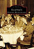 Seattles Historic Restaurants