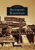Images of Rail||||Richmond Railroads