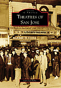 Images of America||||Theatres of San Jose
