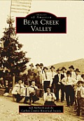 Images of America||||Bear Creek Valley