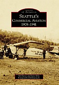 Images of Aviation||||Seattle's Commercial Aviation: