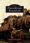 Images of Rail||||Philadelphia Railroads
