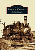 Images of Rail||||Amador Central Railroad