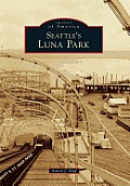 Images of America||||Seattle's Luna Park