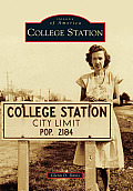 Images of America||||College Station