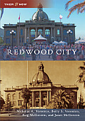 Then and Now||||Redwood City