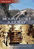 Then and Now||||Mount Lowe Railway