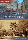 Then and Now||||Palm Springs
