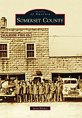 Images of America||||Somerset County