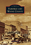 Images of America||||Fairfield and Wayne County