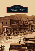 Images of America||||Cedar City