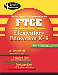 Ftce Elementary Education K-6 Test (Rea) the Best Test Prep (REA Test Preps)