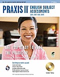 Praxis II English Subject Assessments 0041 0042 0043 0049 With CD ROM 2nd Edition Rea The Best Teachers Test Prep for the Praxis