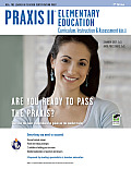 Praxis II Elementary Education: Curriculum, Instruction, Assessment (0011/5011) 2nd Ed.