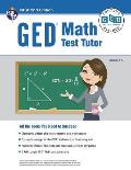 GED Math Test Tutor, for the 2024-2025 GED Test, 2nd Edition: All the Tools You Need to Succeed