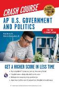 AP Government & Politics Crash Course 2nd Ed