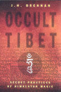Occult Tibet Secret Practices Of Himala