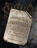 Secrets of the Magickal Grimoires: The Classical Texts of Magick Deciphered