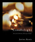 By Candlelight Rites for Celebration Blessing & Prayer