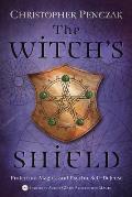 Witchs Shield Protection Magick & Psychic Self Defense