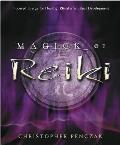 Magick of Reiki Focused Energy for Healing Ritual & Spiritual Development