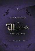 Witchs Notebook Lessons In Witchcraft