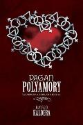 Pagan Polyamory Becoming a Tribe of Hearts