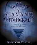 Temple of Shamanic Witchcraft Shadows Spirits & the Healing Journey