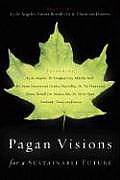 Pagan Visions for A Sustainable Future
